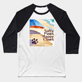 Beach vibes / summer vibes / graduation day / Graduation 2024 / class of 2024 / birthday gift / School's out / Father's day / Salty Paws, Happy Claws! gifts for grads! Baseball T-Shirt